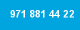 971 881 44 22 971 881 44 22